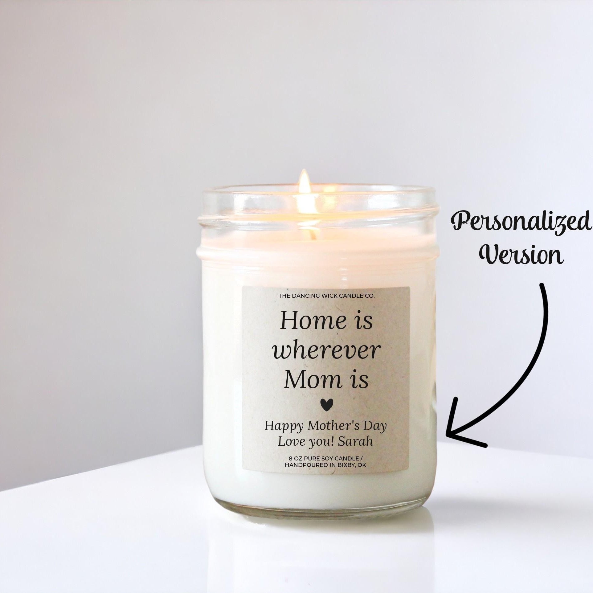 Home is Wherever Mom Is Candle - The Dancing Wick