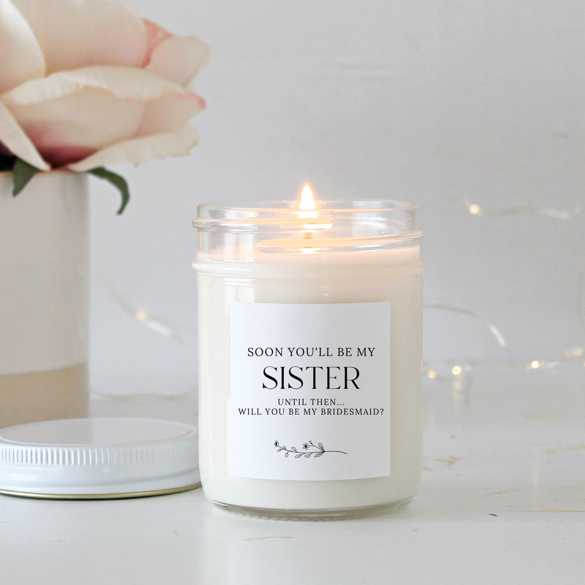 Soon You'll Be My Sister Wedding Candle