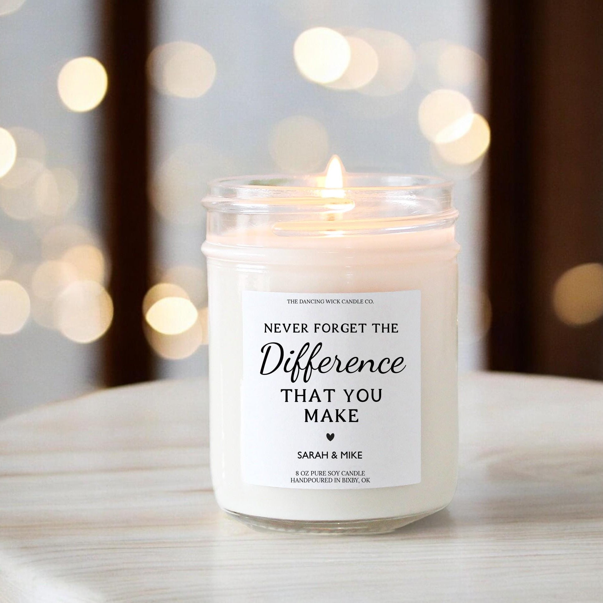 Never Forget The Difference You Make Candle
