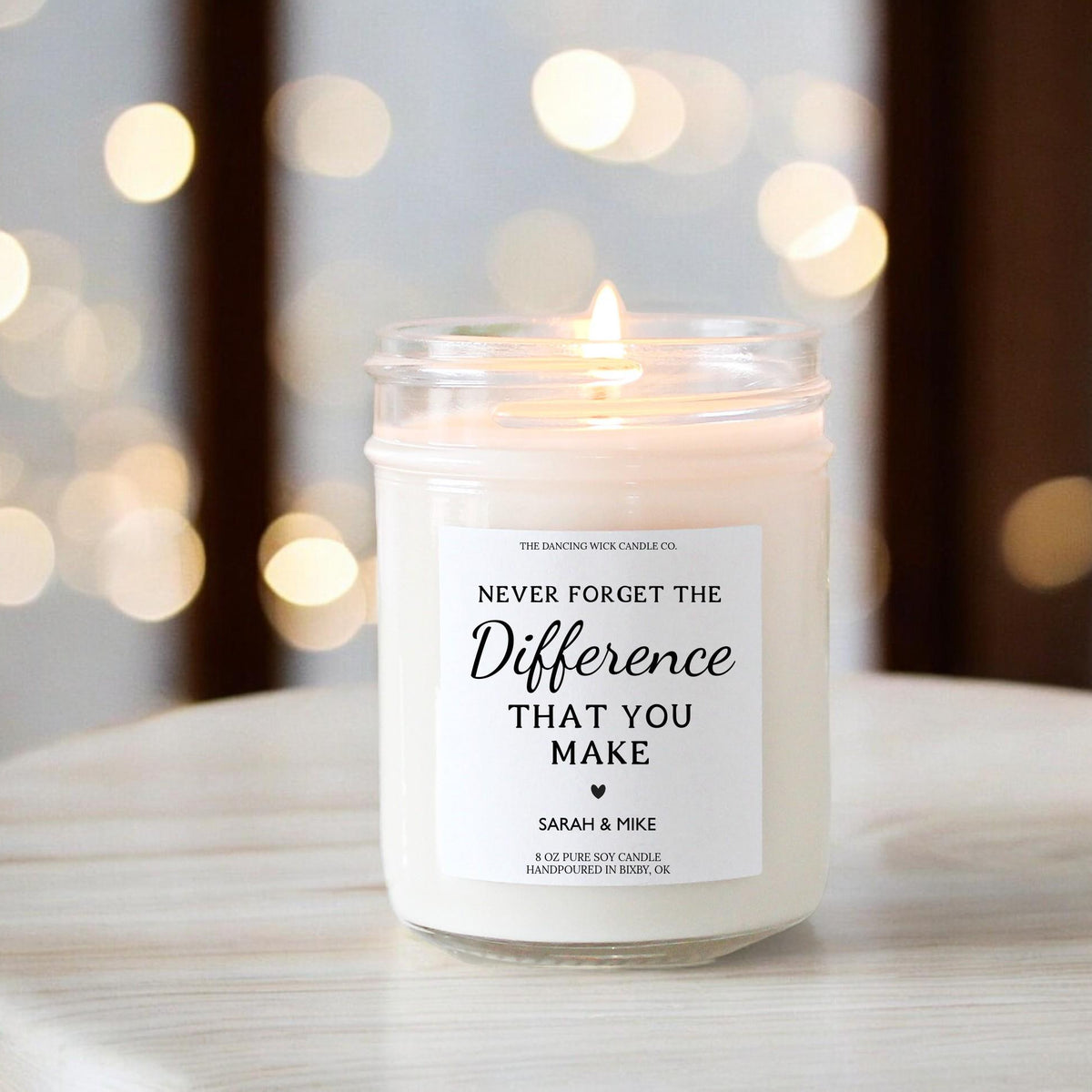Never Forget The Difference You Make Candle