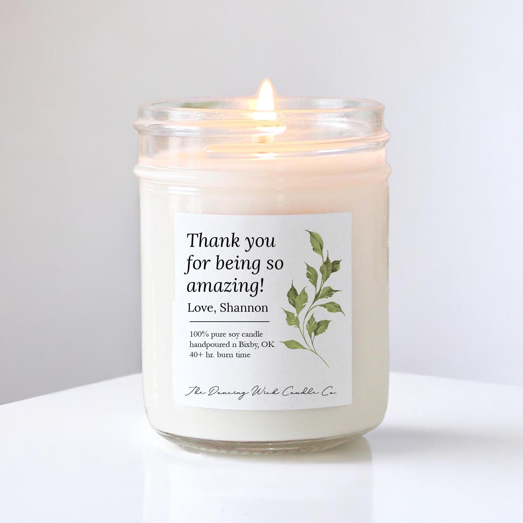 Thank You For Being Amazing Candle