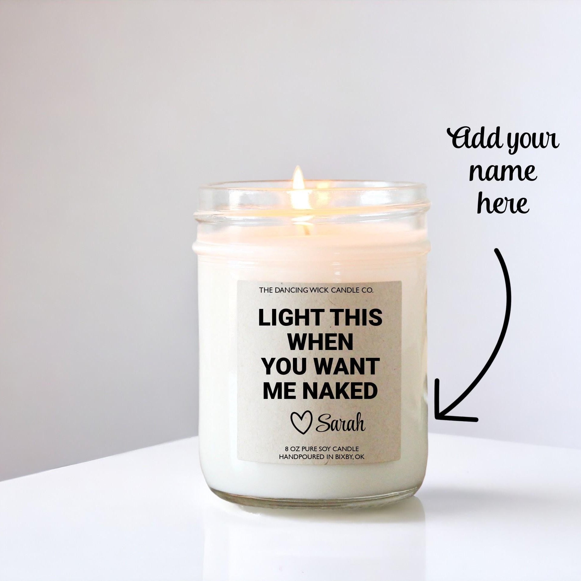 Light When You Want Me Naked Candle - The Dancing Wick