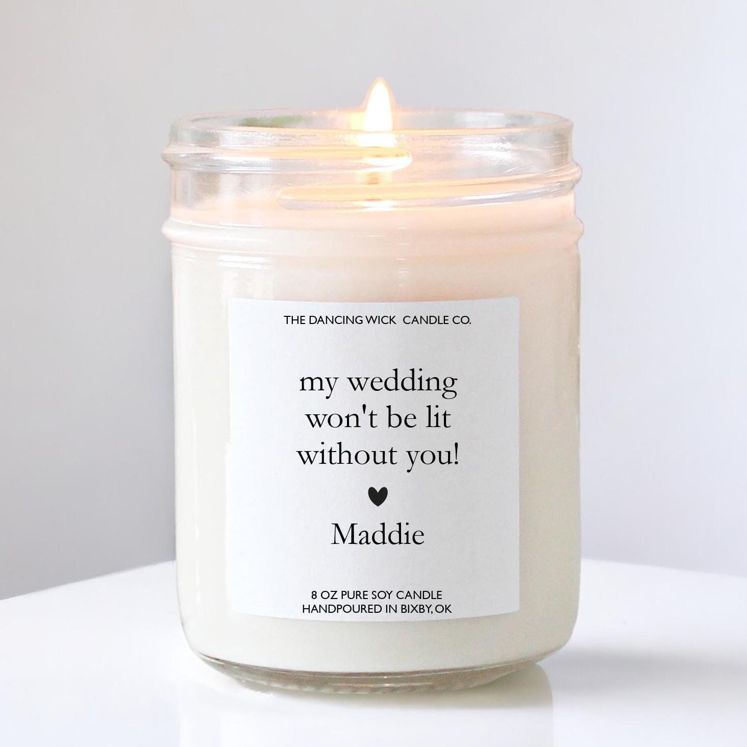 My Wedding Won't Be Lit Without You! Candle - The Dancing Wick
