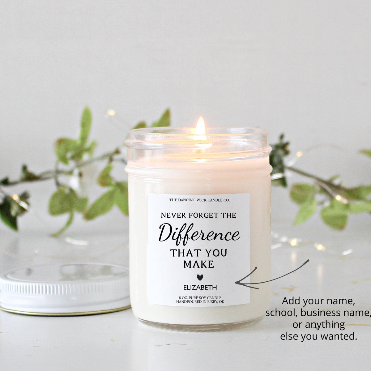 Never Forget The Difference You Make Candle - The Dancing Wick