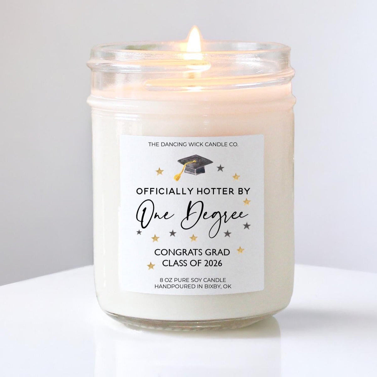 Officially Hotter by One Degree Gift Graduation Candle - The Dancing Wick