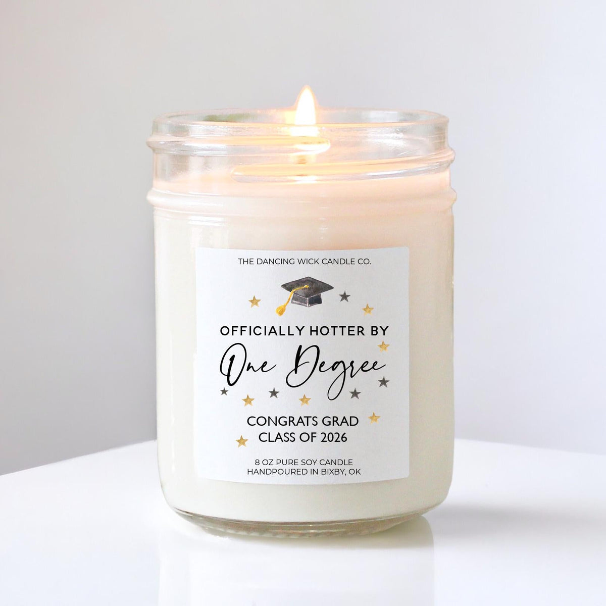 Officially Hotter by One Degree Gift Graduation Candle - The Dancing Wick