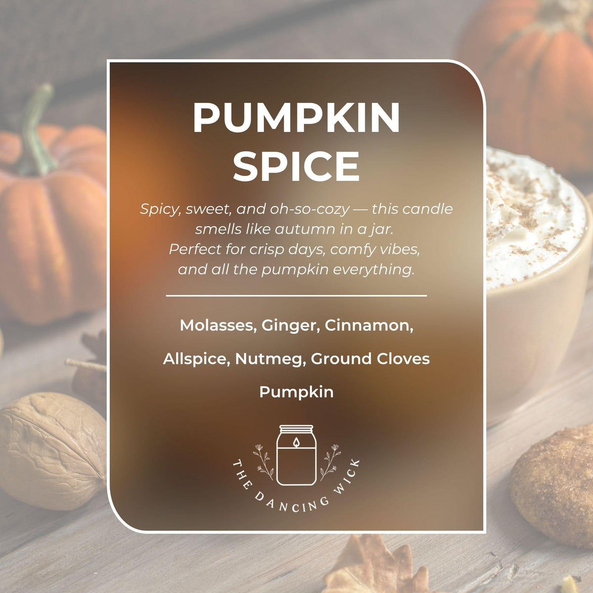 Pumpkin Spice Candle - The Dancing Wick