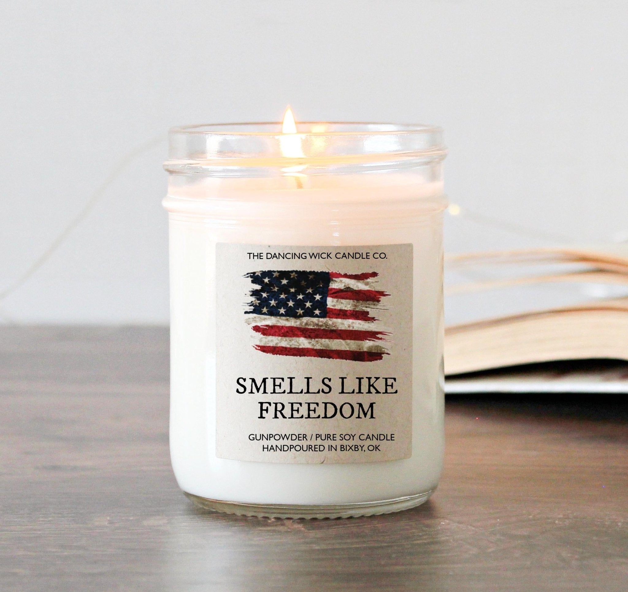 Smells Like Freedom Soy Candle - The Dancing Wick