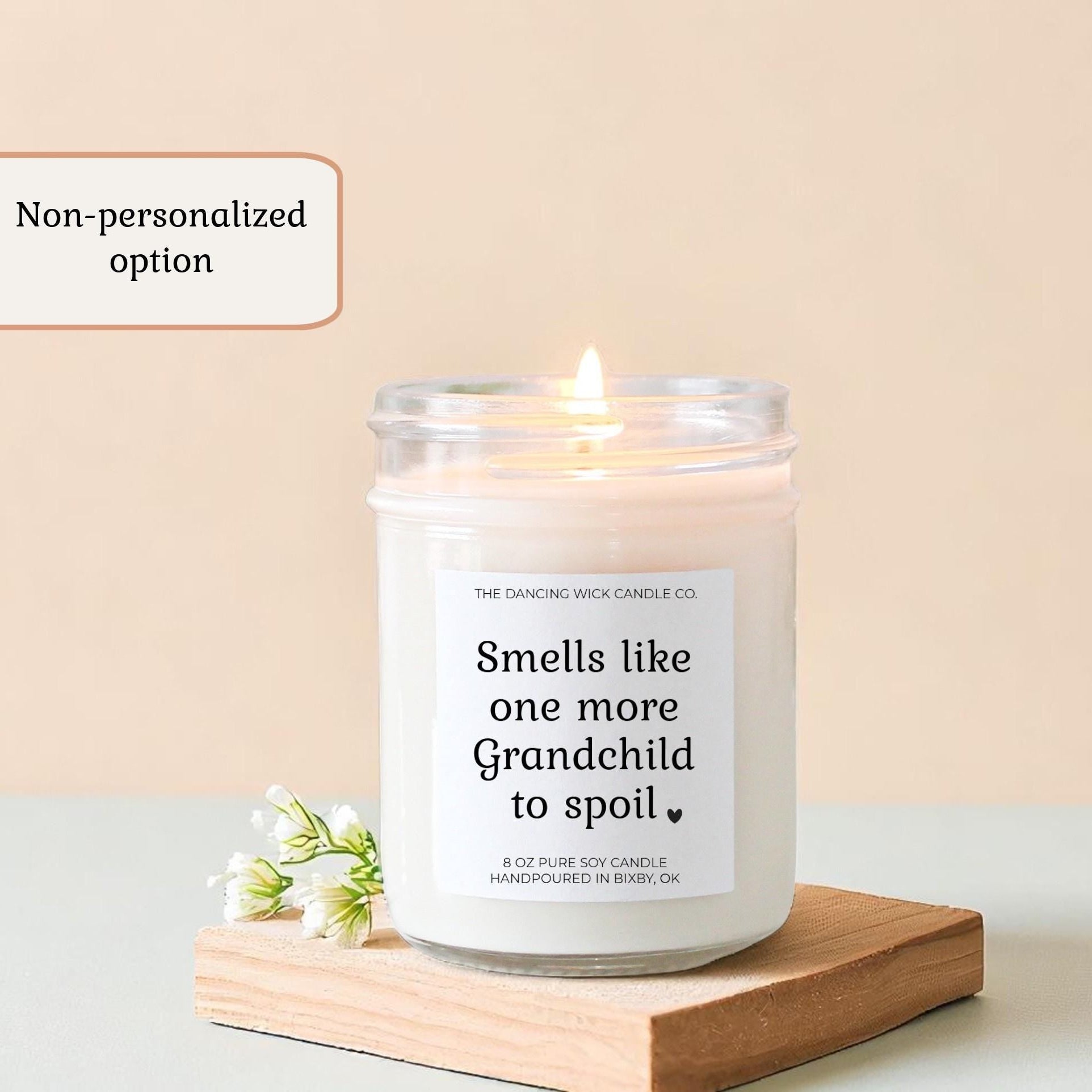 Smells Like One More Grandchild to Spoil Candle - The Dancing Wick