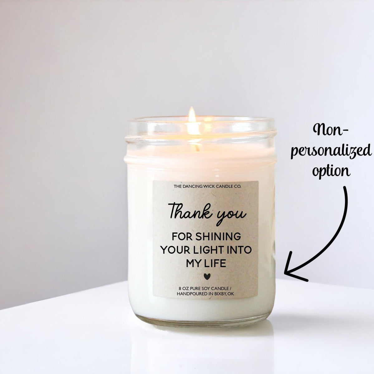 Thank You for Shining Your Light Into My Life Candle - The Dancing Wick