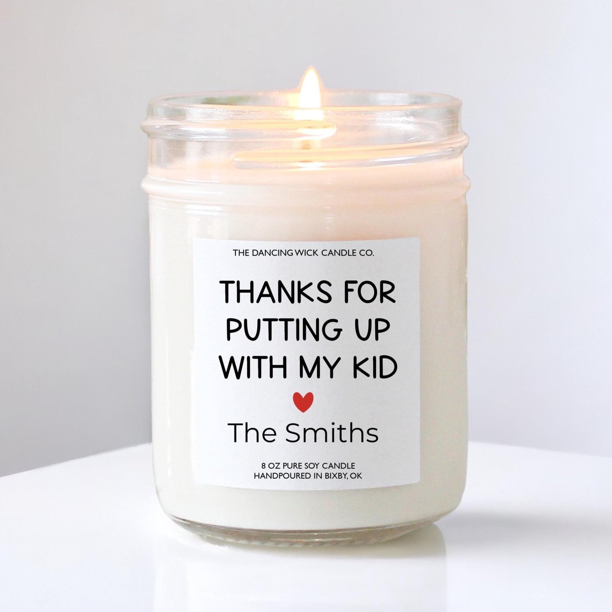 Thanks For Putting Up With My Kid Candle - The Dancing Wick