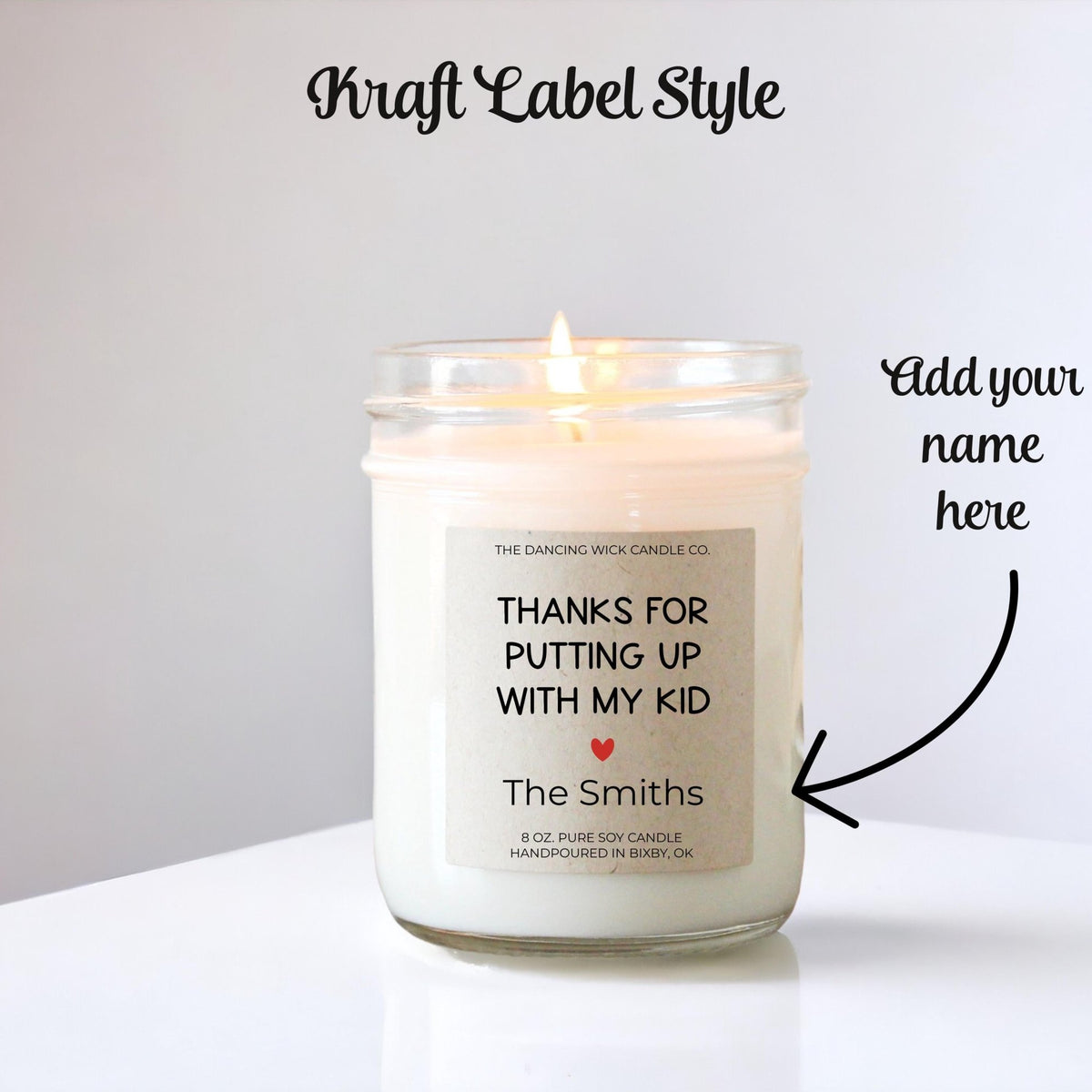 Thanks For Putting Up With My Kid Candle - The Dancing Wick