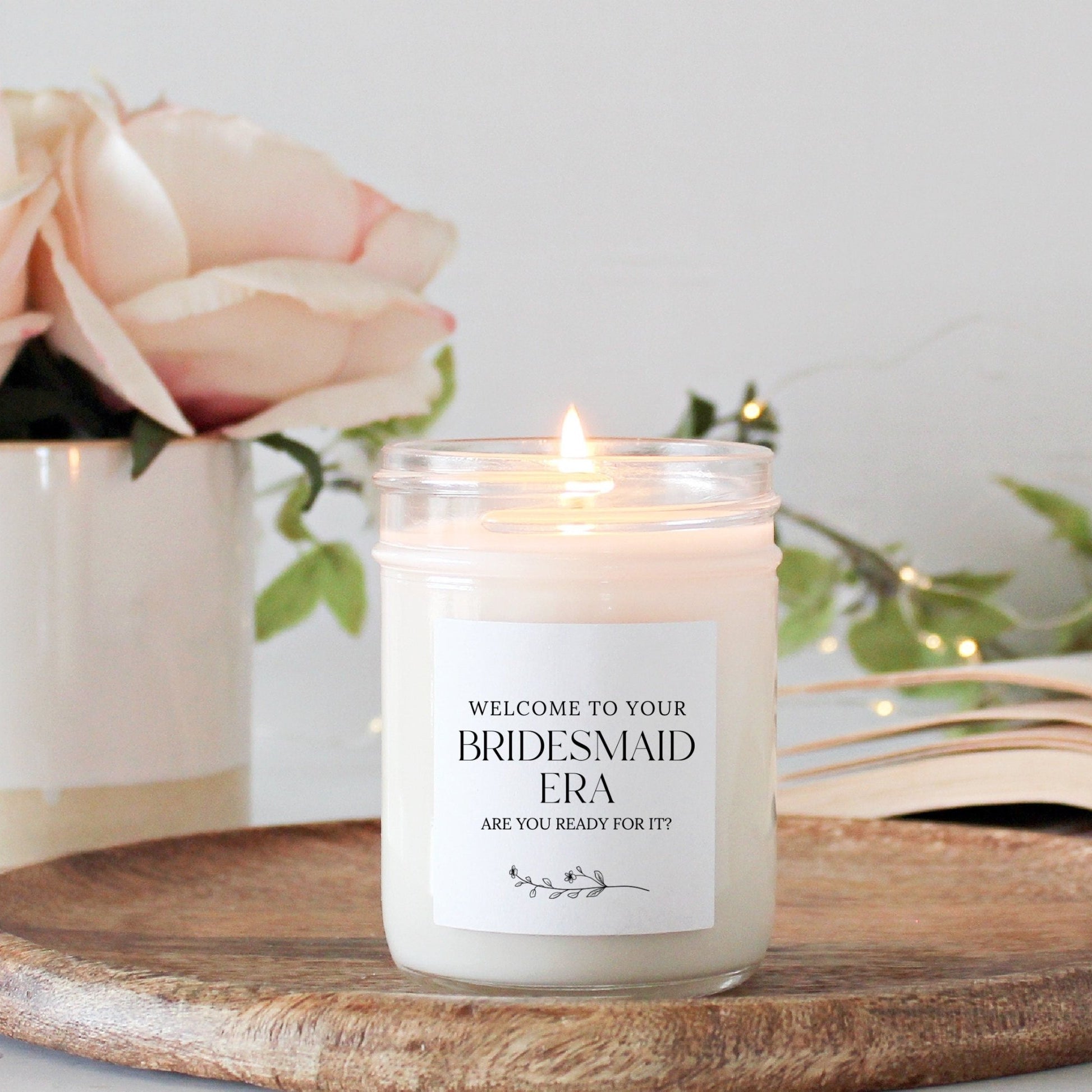 Welcome to Your Bridesmaid Era Candle - The Dancing Wick