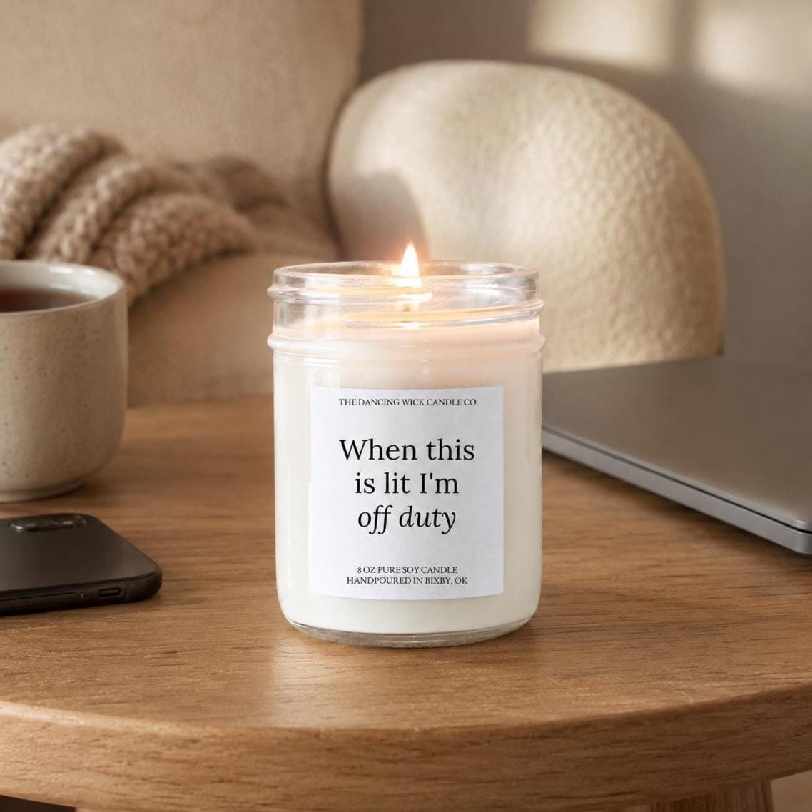 When This is Lit I'm Off Duty Candle - The Dancing Wick