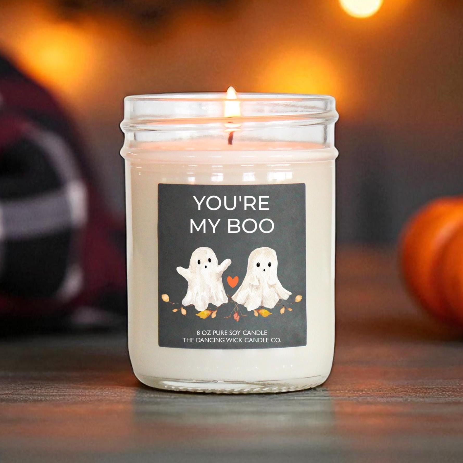 You're my Boo Candle - The Dancing Wick