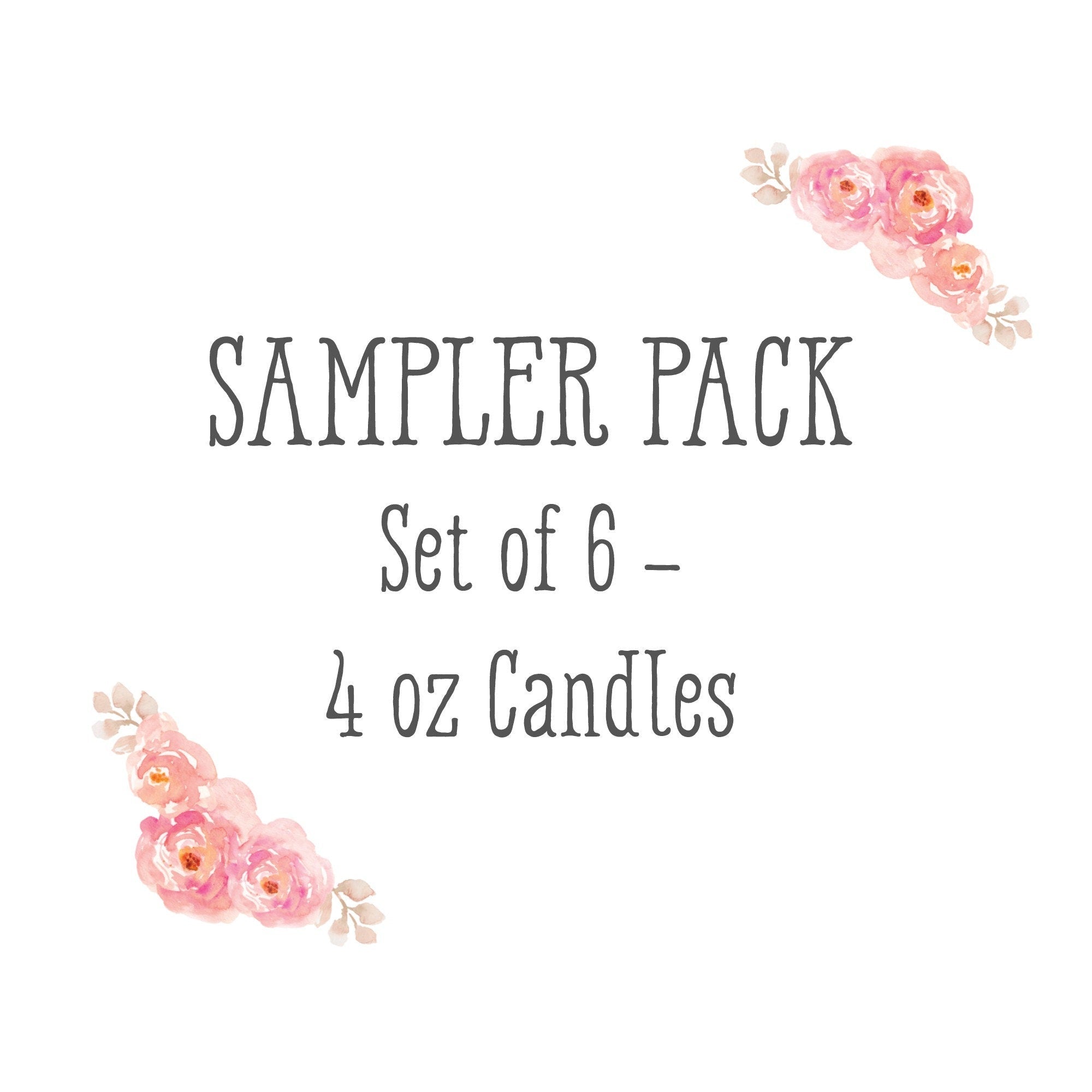Sampler Pack / 6 - 4 oz Candles - The Dancing Wick