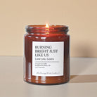 Burning Bright Just Like Us Amber Candle - The Dancing Wick