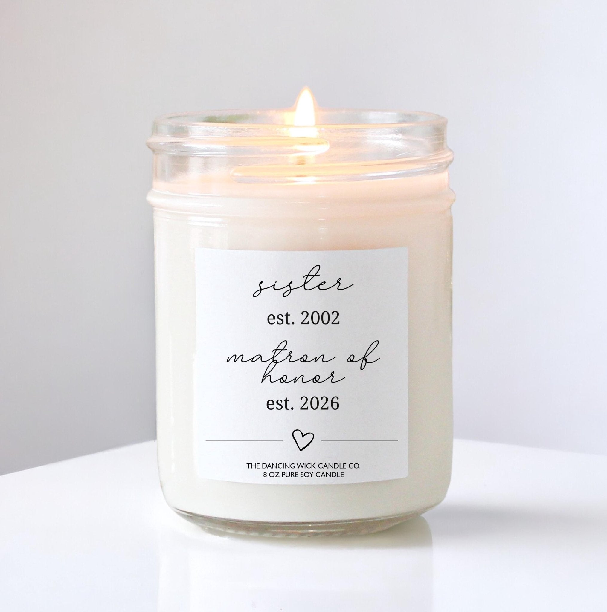 From Sister to Bridesmaid Est. Proposal Candle - The Dancing Wick