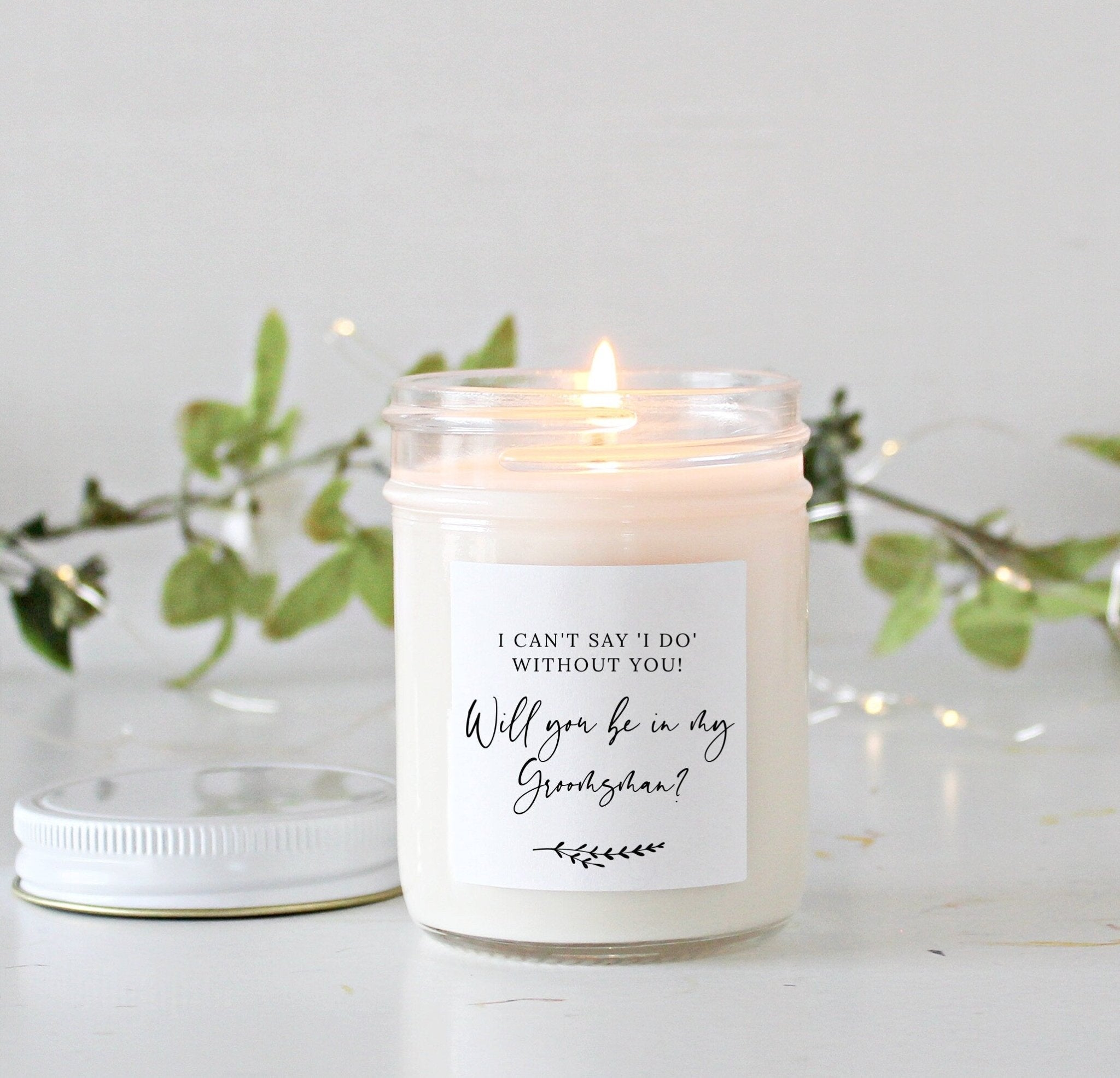 I Can't Say I Do Without You Proposal Candle - The Dancing Wick