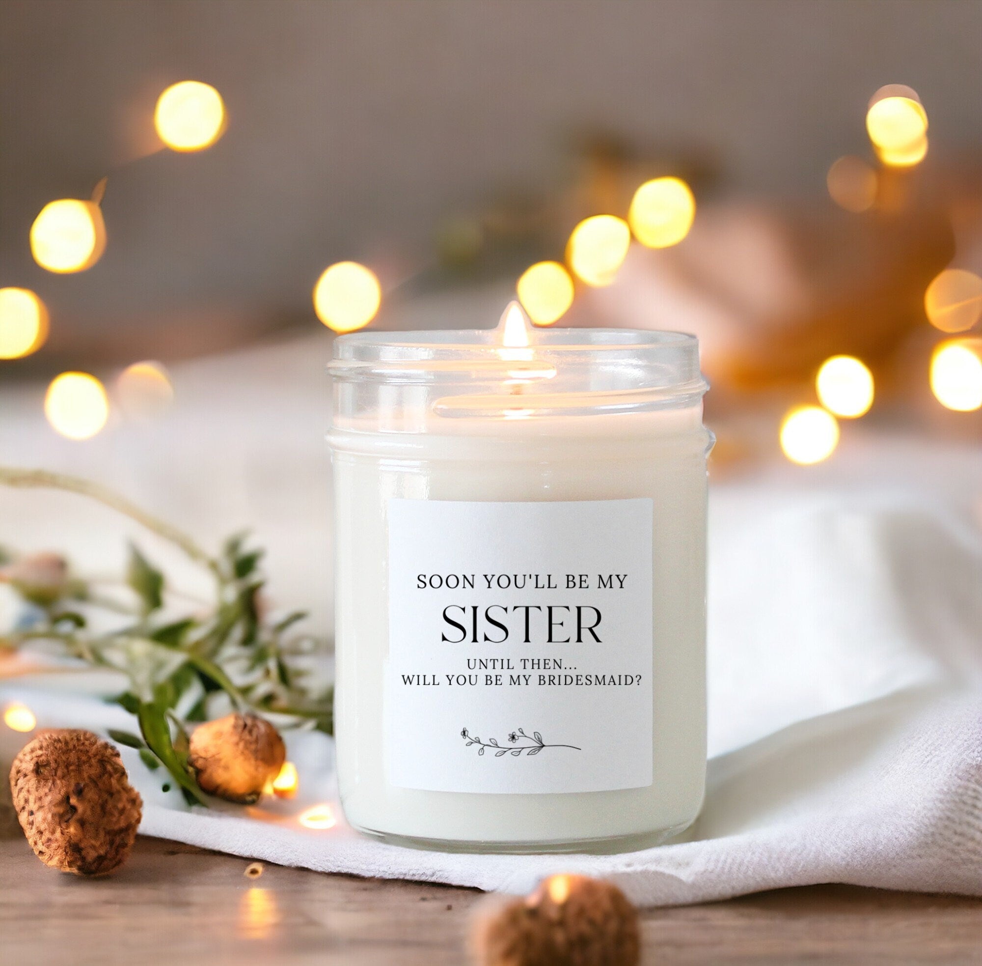 Soon You'll Be My Sister Wedding Candle