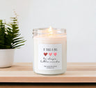 It Takes a Big Heart to Shape Little Minds Candle