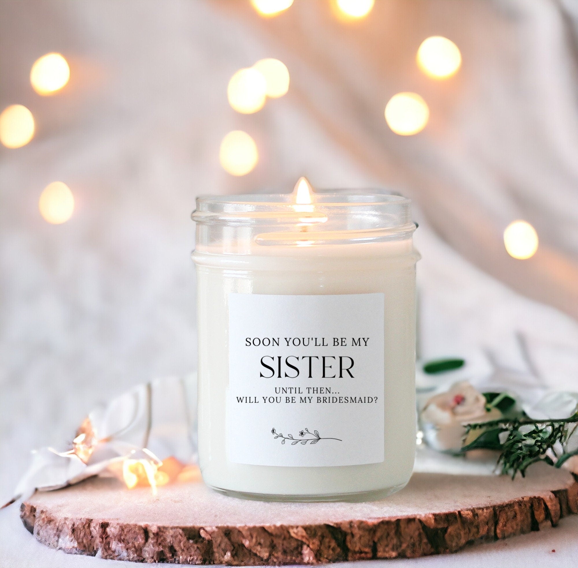 Soon You'll Be My Sister Wedding Candle