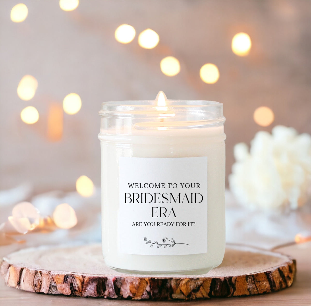 Welcome to Your Bridesmaid Era Candle