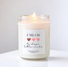 It Takes a Big Heart to Shape Little Minds Candle