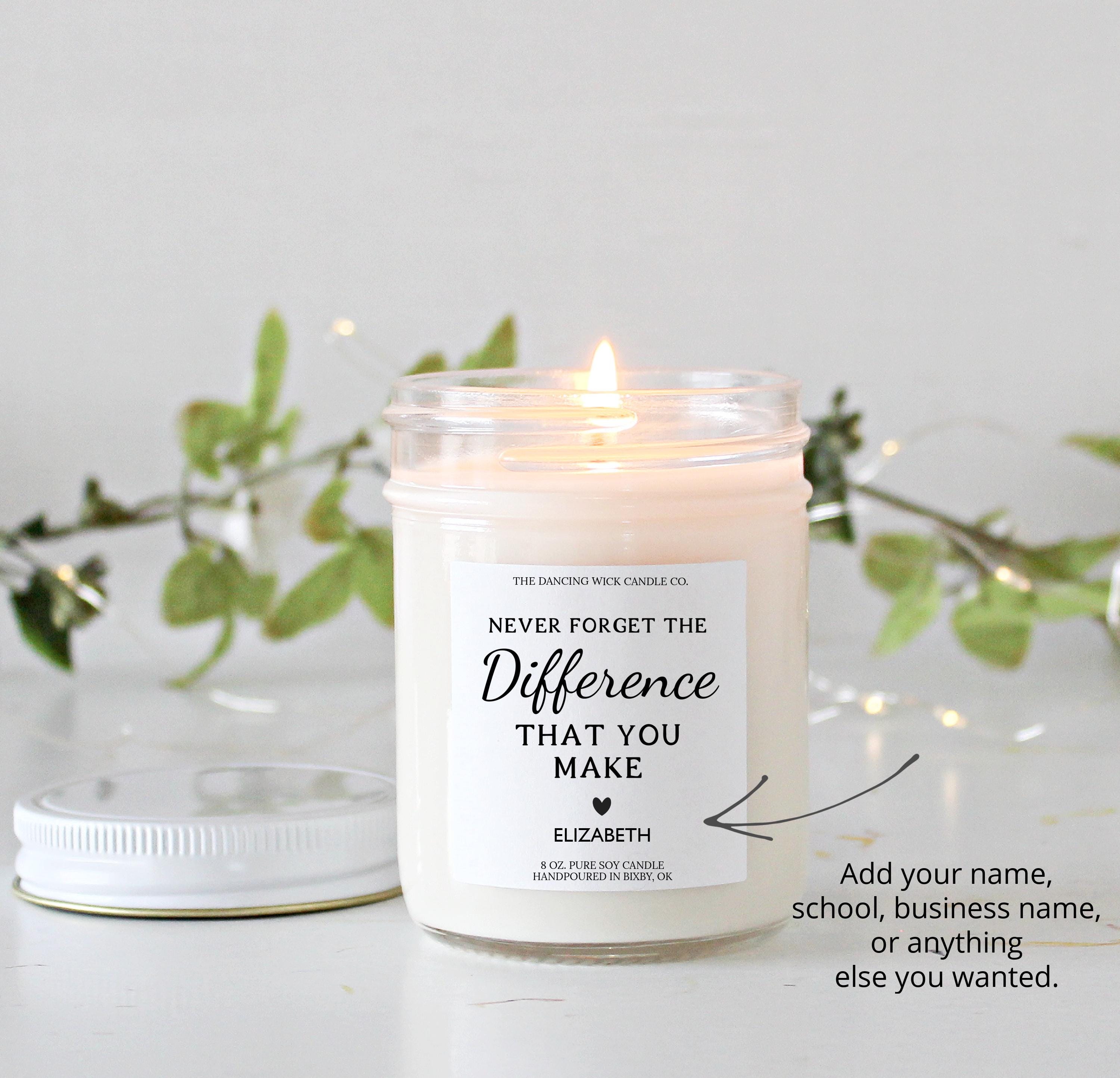 Never Forget The Difference You Make Candle
