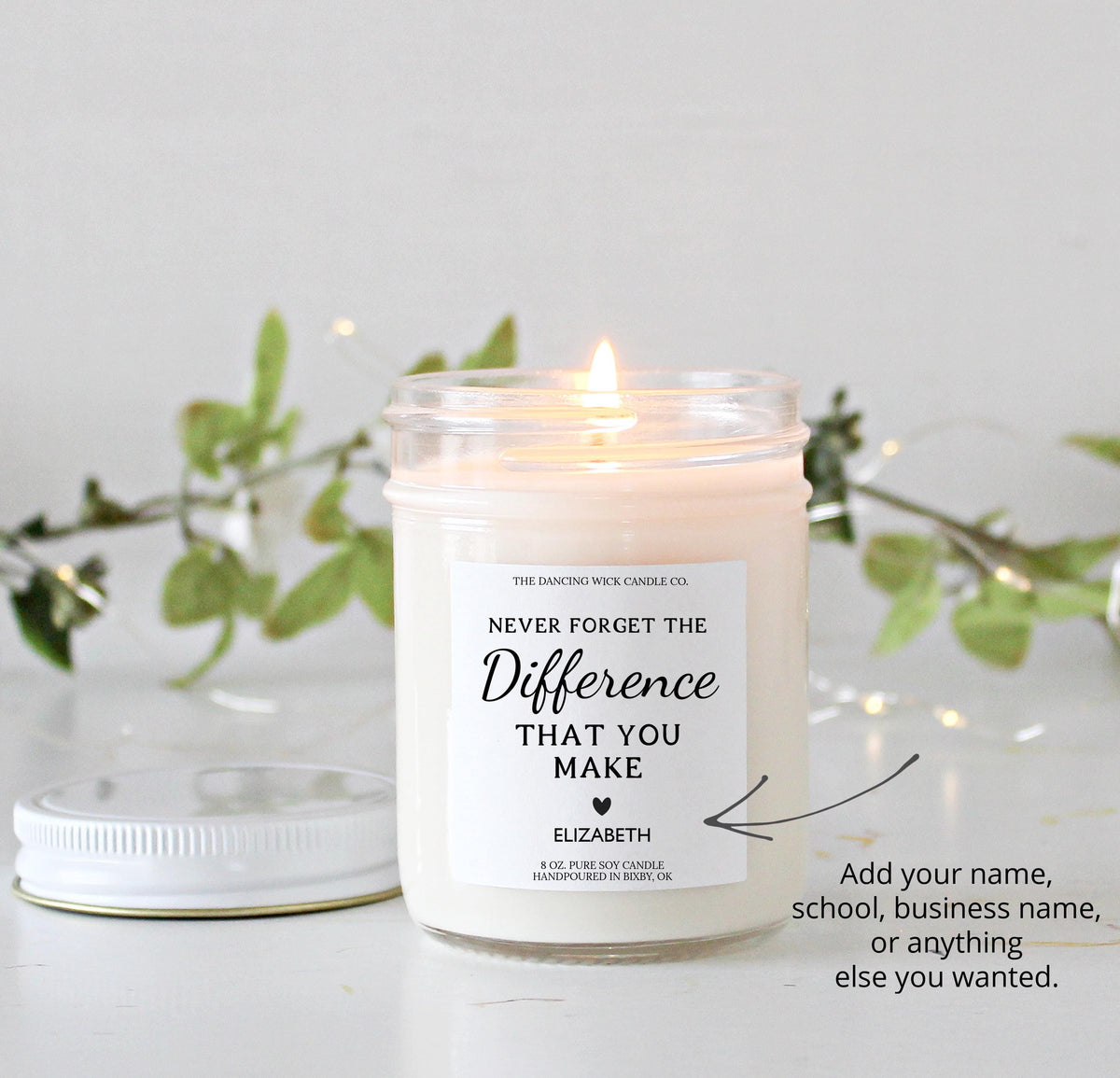 Never Forget The Difference You Make Candle