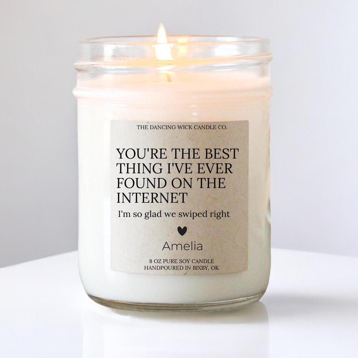 You're the best thing I've found on the Internet Personalized Candle / Boyfriend Gift, Gifts For Him, Anniversary, Gifts For Girlfriend