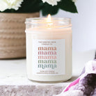 Mama Mama Mama Soy Candle