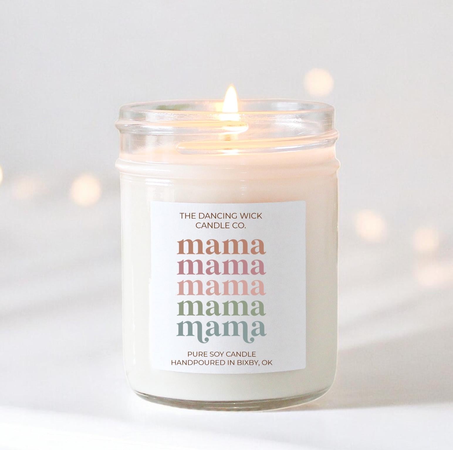 Mama Mama Mama Soy Candle