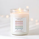 Mama Mama Mama Soy Candle