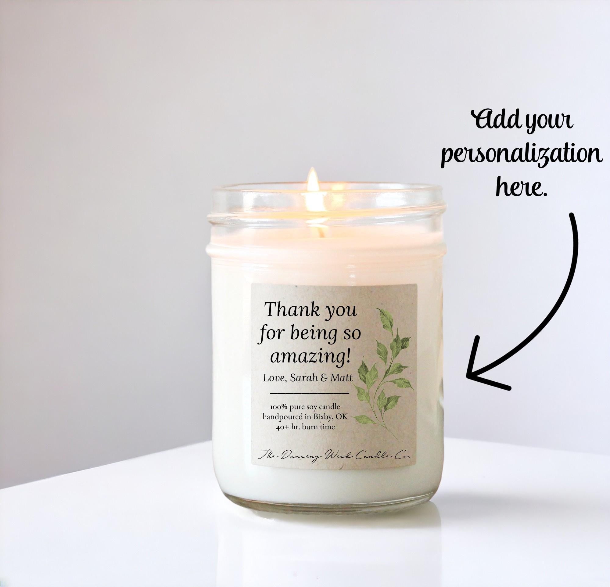 Thank You For Being Amazing Candle