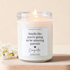 Smells Like You're Going To Be Amazing Parents Candle