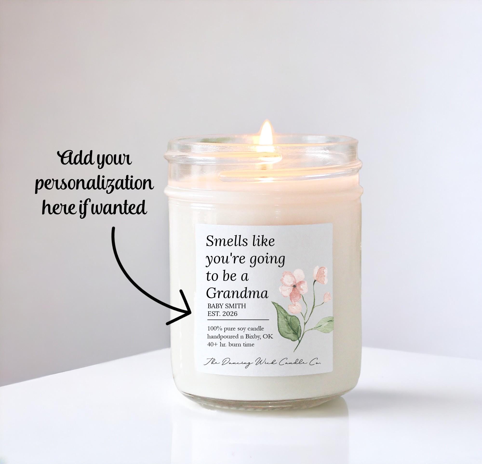 Smells Like You're Going To Be A Grandma Candle