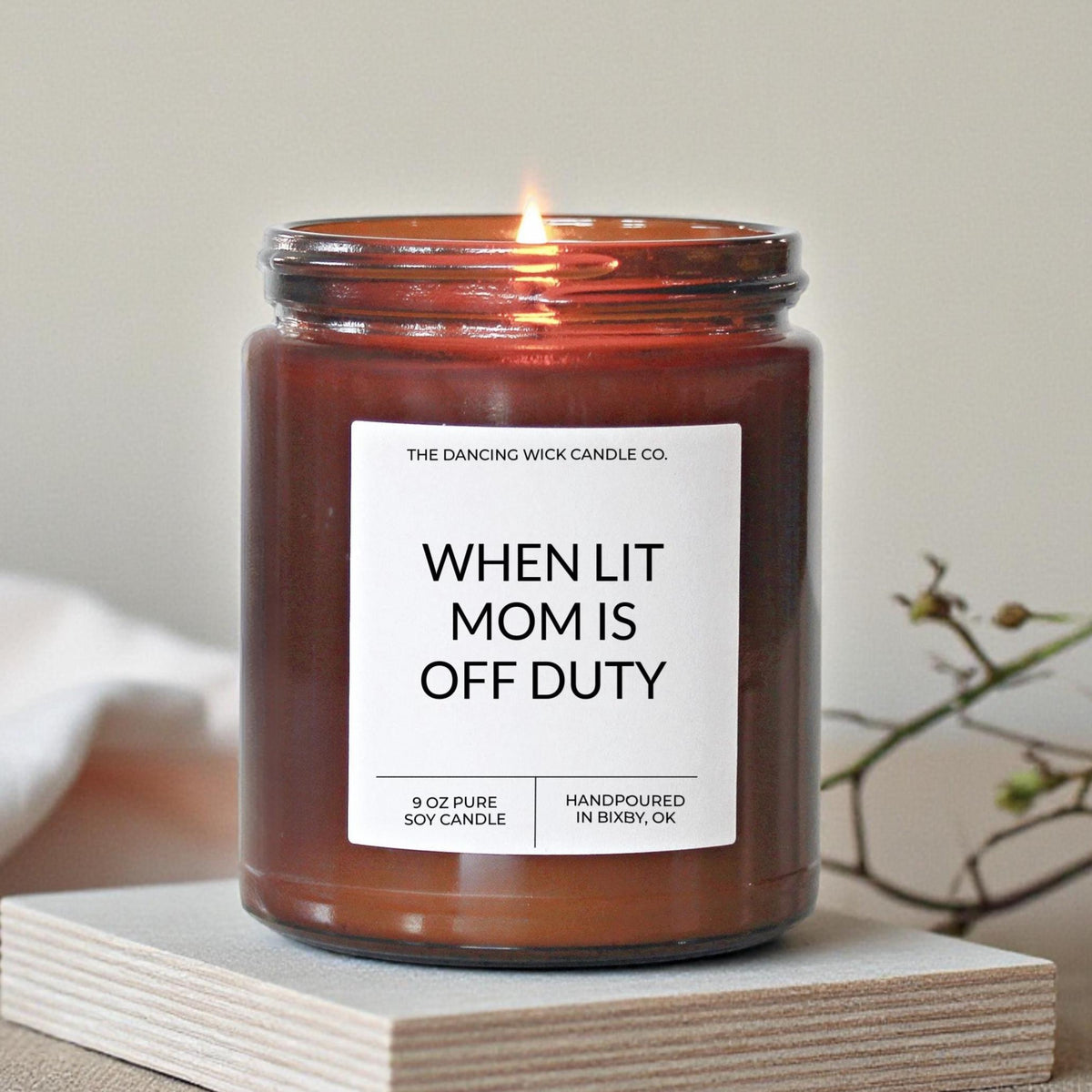 When Lit Mom Is Off Duty Amber Candle