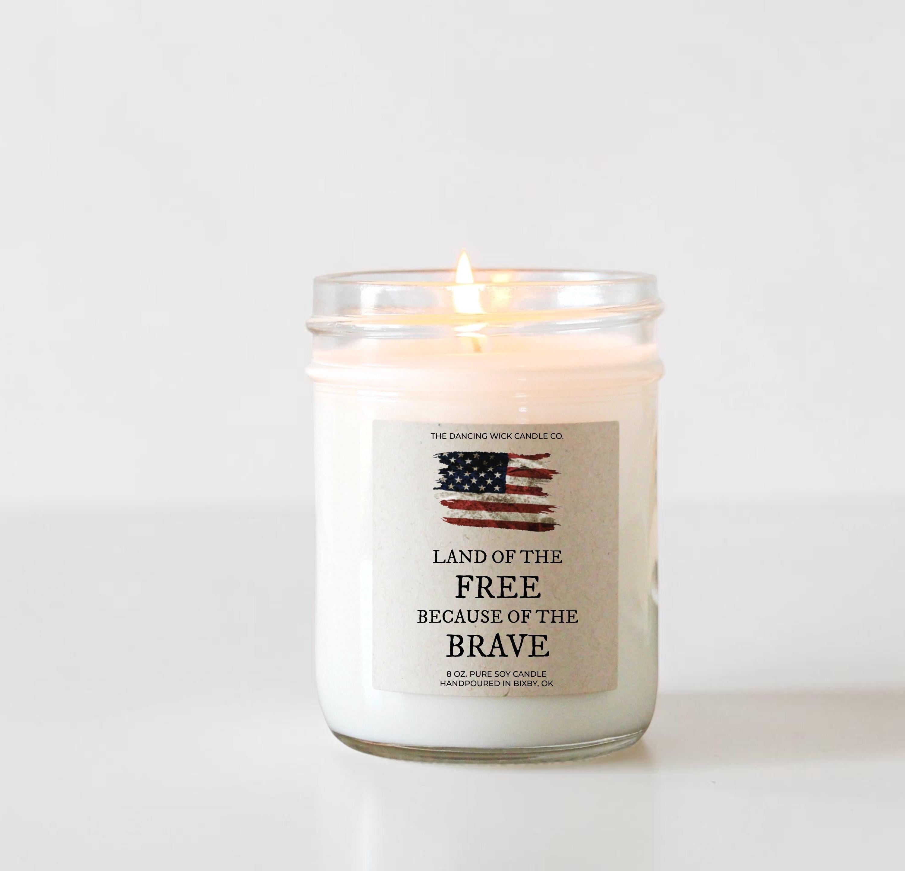 Land of the Free Because of the Brave 4th of July Candle