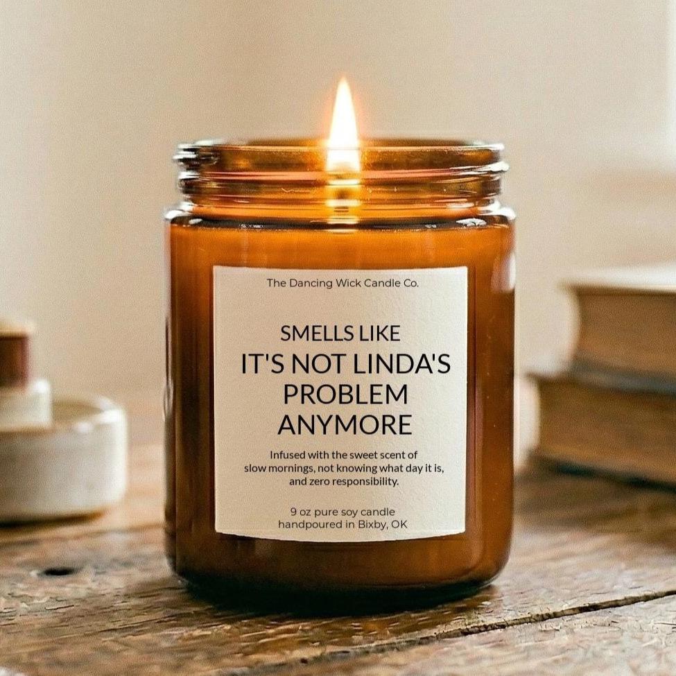 Smells Like It’s Not Your Problem Anymore Amber Candle