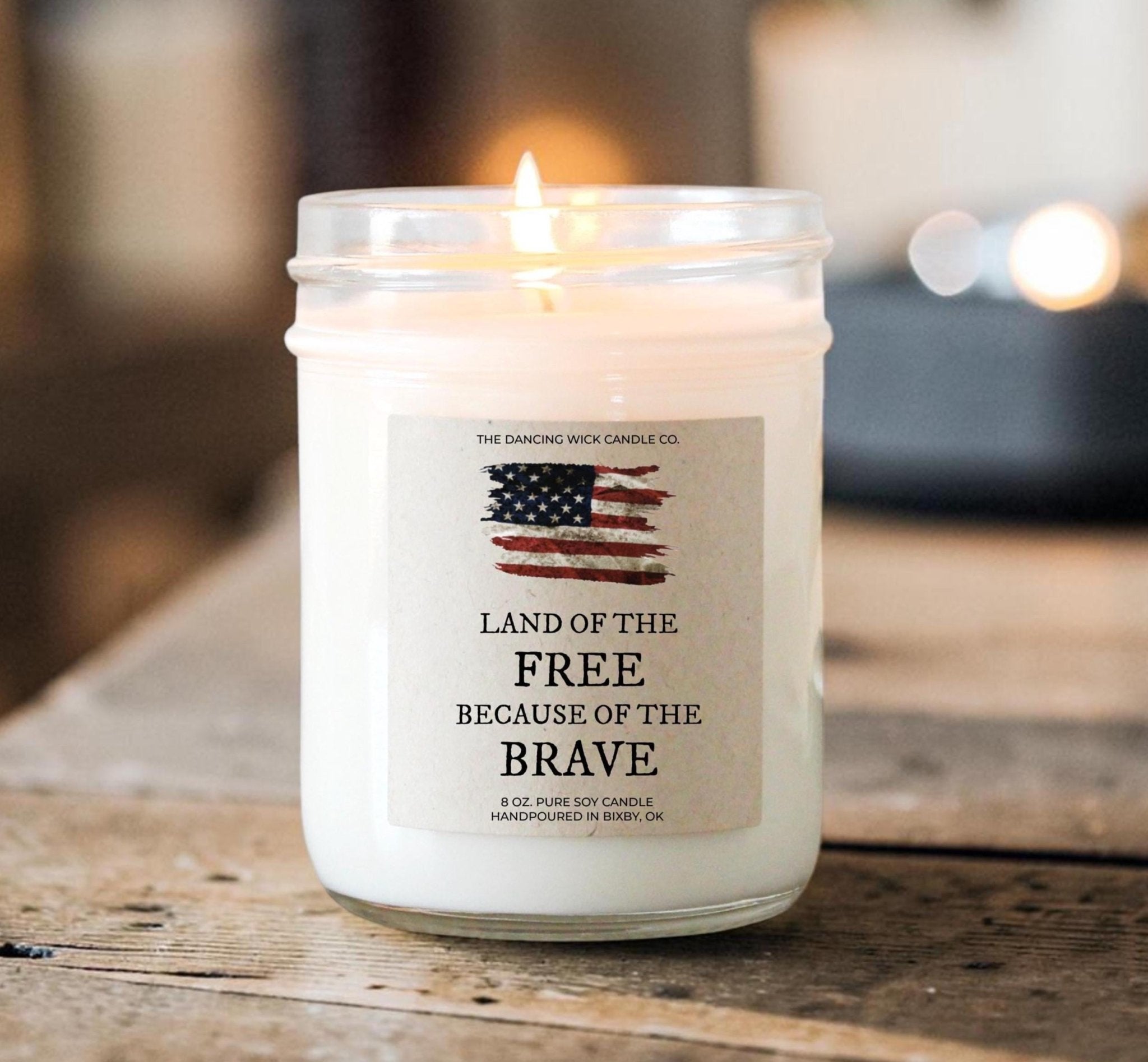 Land of the Free Because of the Brave 4th of July Candle - The Dancing Wick