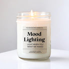 Light When You Want Me Naked / Mood Lighting - The Dancing Wick