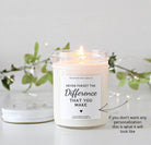 Never Forget The Difference You Make Candle - The Dancing Wick