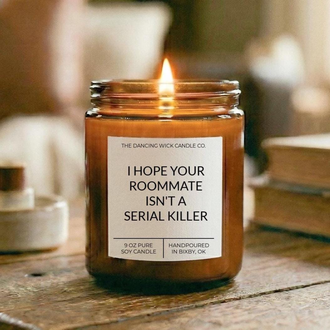 Roommate Isn't a Serial Killer Amber Candle - The Dancing Wick