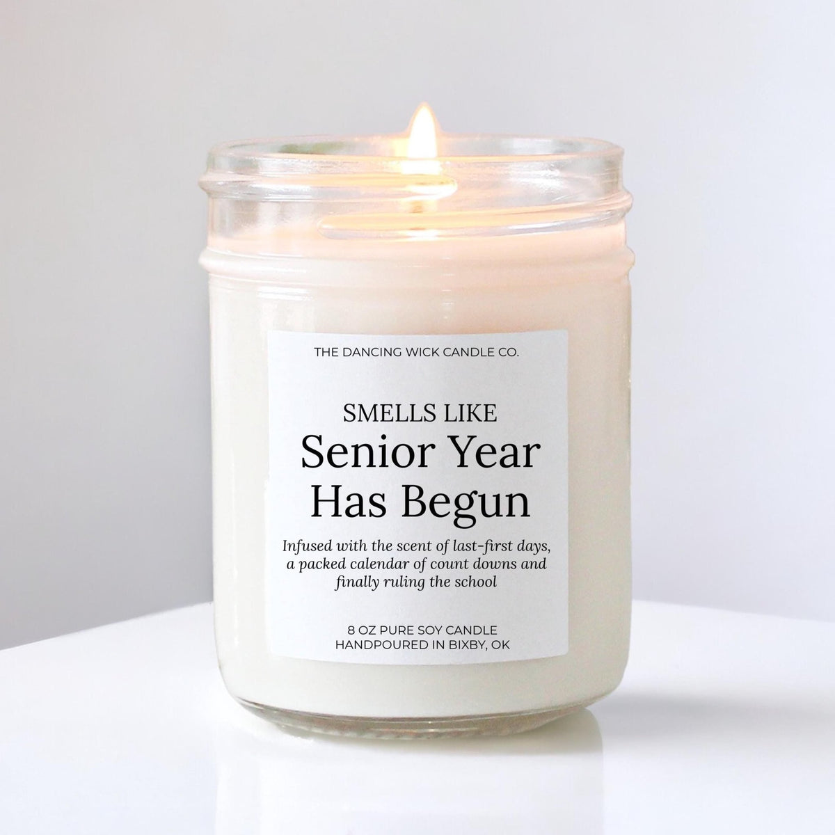 Senior Year Has Begun Candle - The Dancing Wick