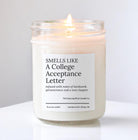 Smells Like College Acceptance Candle Gift - The Dancing Wick