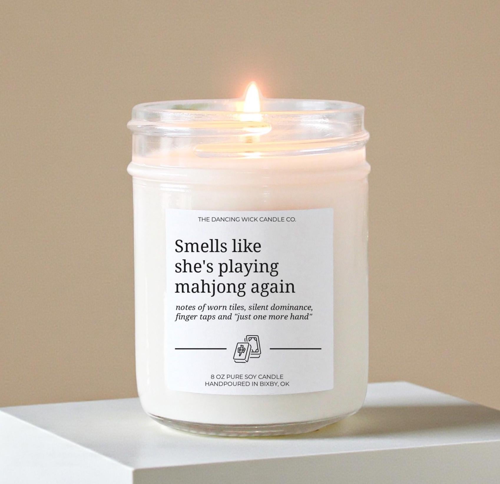 Smells Like She's Playing Mahjong Again Soy Candle - The Dancing Wick