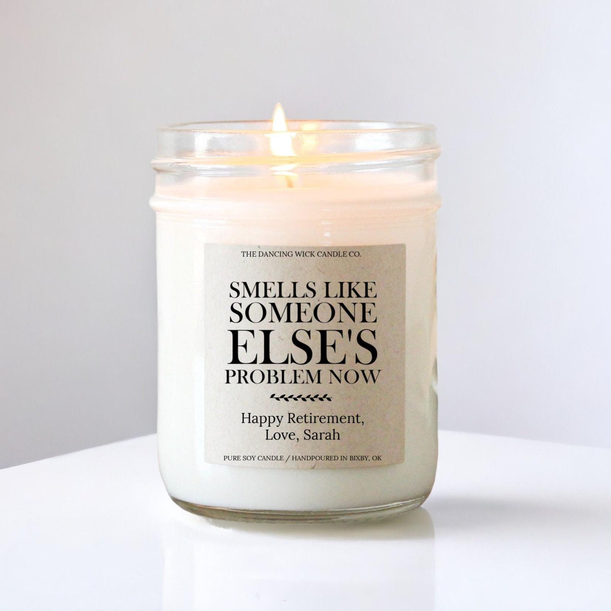 Smells Like Someone Else's Problem Now Candle - The Dancing Wick