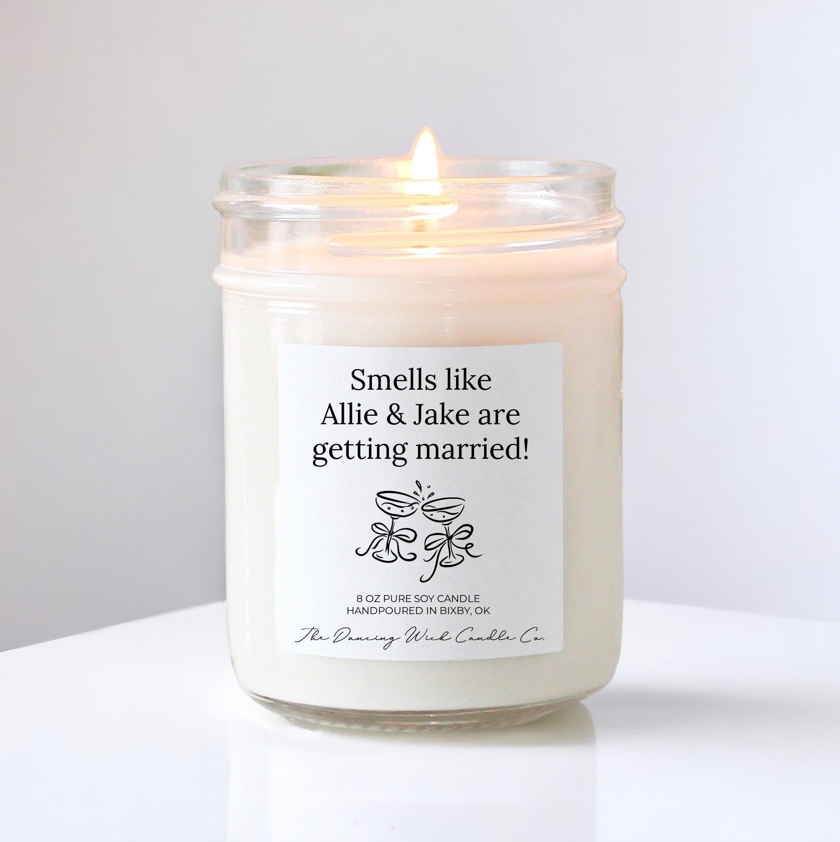 Smells Like You're Getting Married Personalized Candle - The Dancing Wick