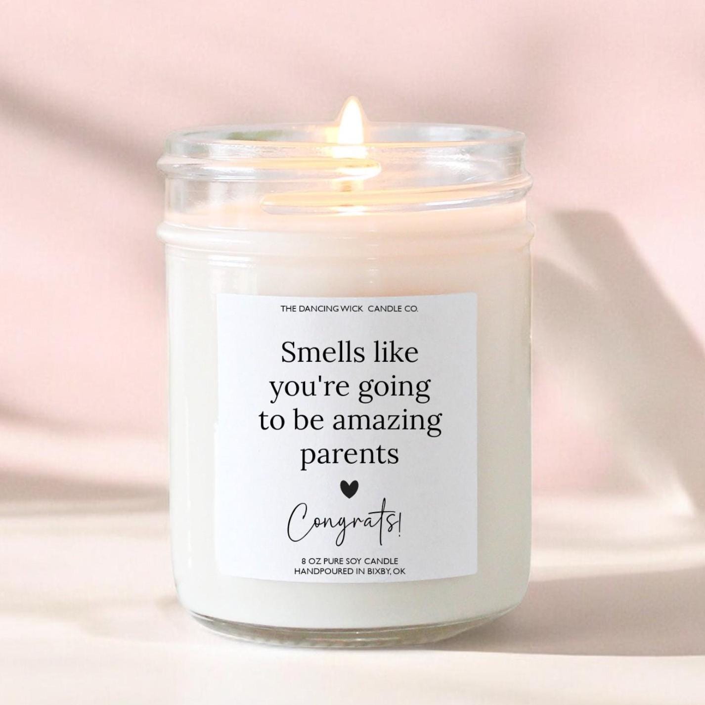 Smells Like You're Going To Be Amazing Parents Candle - The Dancing Wick